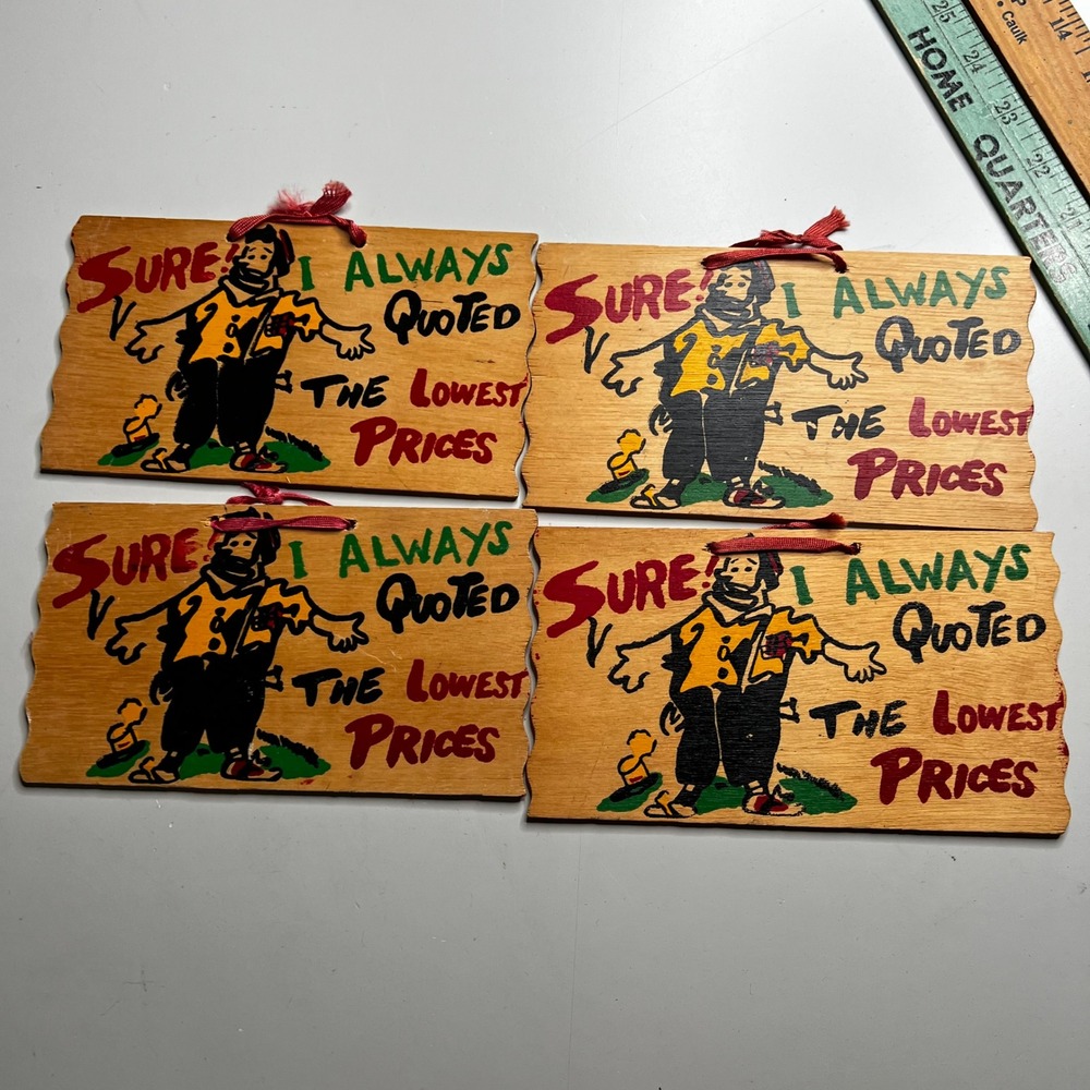 Vintage Hand Painted Wooden Signs‎ Sure I Always Quoted The Lowest Prices Hobo